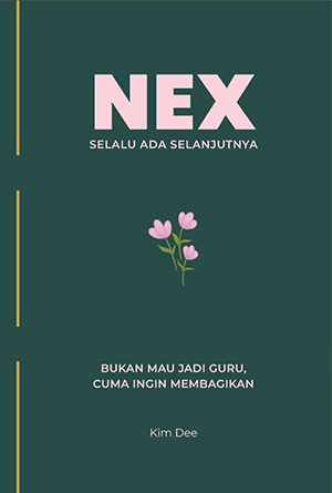 NEX: Selalu Ada Selanjutnya
